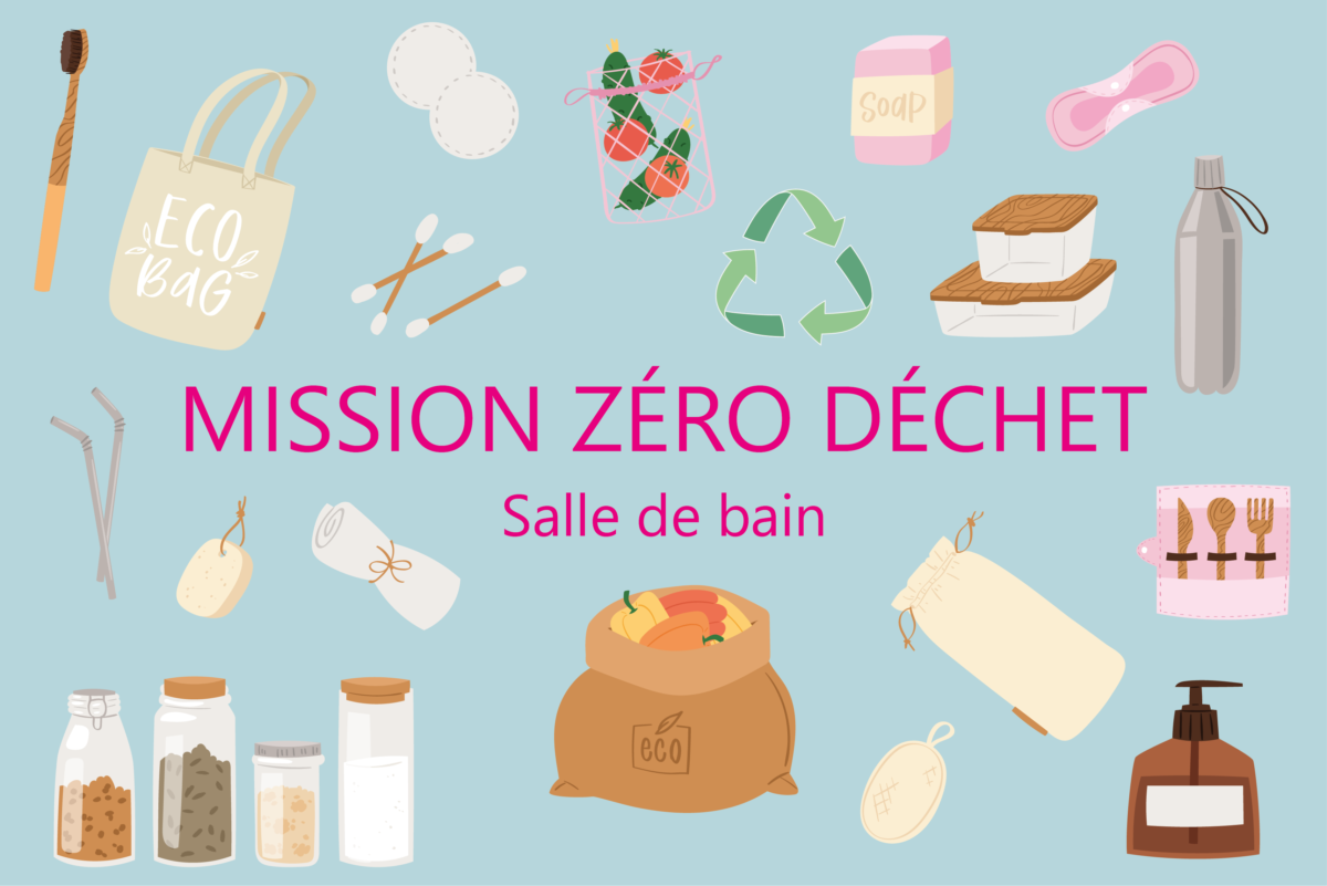 Mission Zéro Déchet : le tuto pour rendre votre salle de bain la plus « zéro déchet » possible