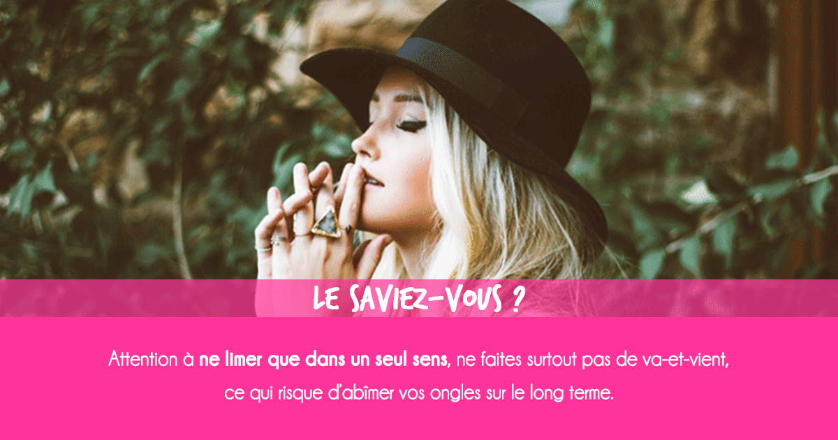 Limer Ses Ongles Tout Savoir Pour Bien Limer Ses Ongles